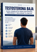 TESTOSTERONA BAJA – Guía para entender, prevenir y mejorar tu salud